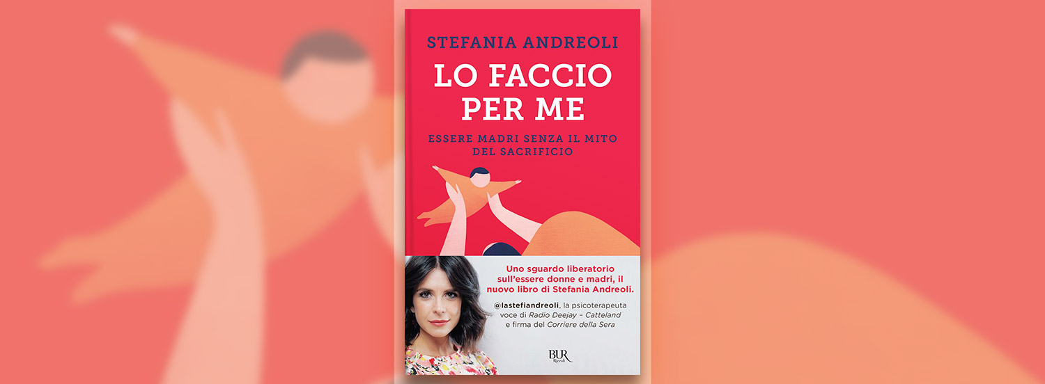 Lo faccio per me di Stefania Andreoli: la recensione del libro