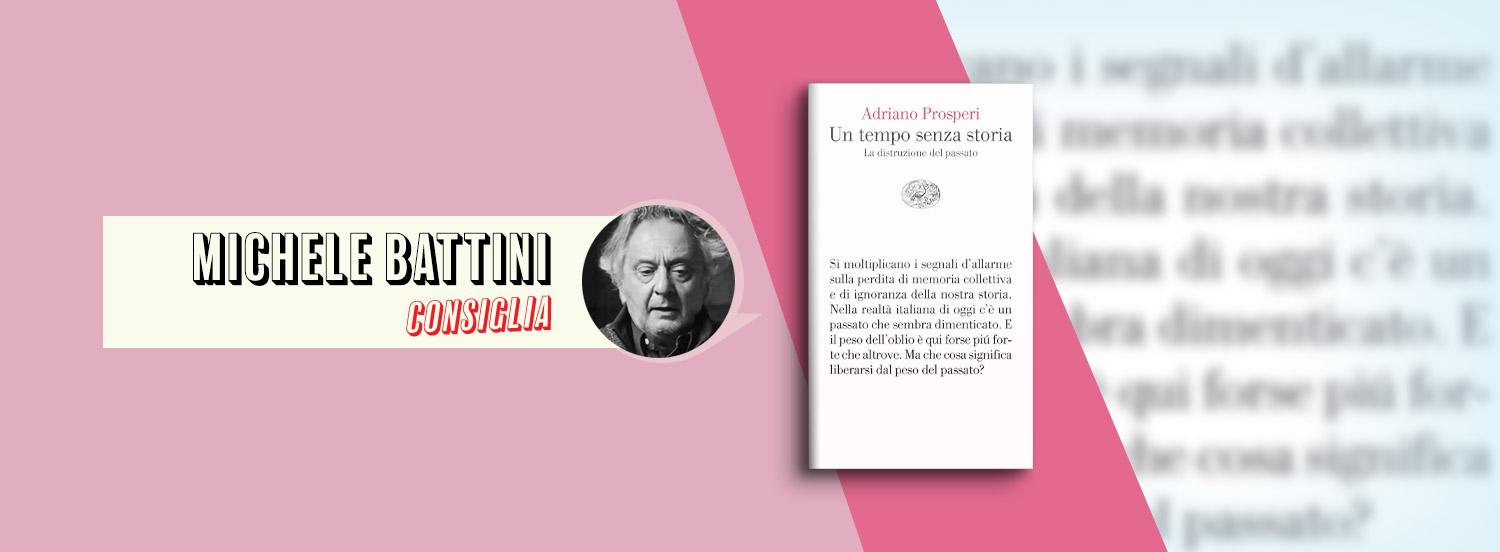 Un tempo senza storia di Adriano Prosperi perché leggere il libro