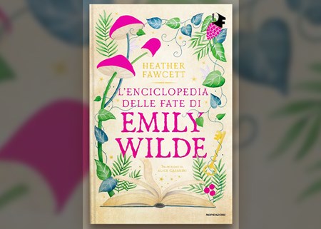 L'enciclopedia delle fate di Emily Wilde di Heather Fawcett: la recensione  del libro