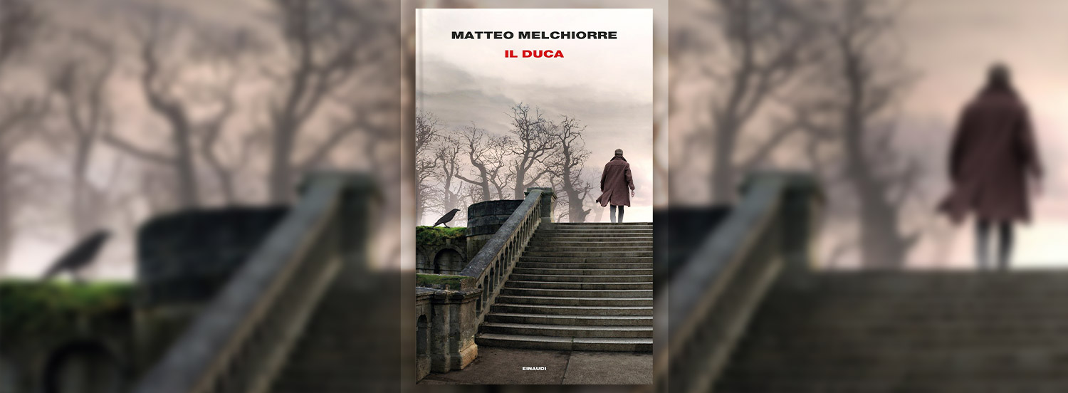 Il duca di Matteo Melchiorre: la recensione del libro