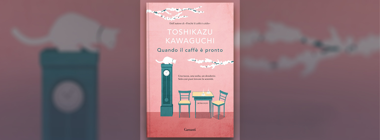 Quando il caffè è pronto di Toshikazu Kawaguchi: la recensione del libro